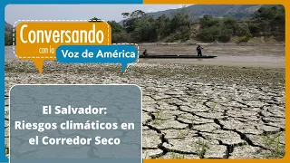 El Salvador y el impacto de El Niño en el Corredor Seco