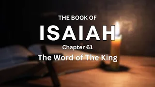 The Word of The King | Isaiah 61 | Pastor Evan Bahmer