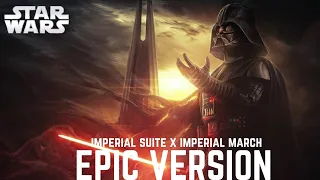 Star Wars : Imperial Suite x Imperial march theme EPIC VERSION