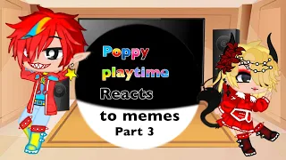 Poppy playtime reacts to memes part 3