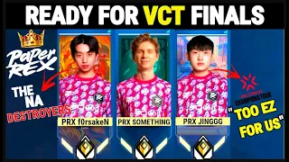 PRX Jinggg PRX Something PRX f0rsakeN Destroyed NA Server Ranked & Ready For VCT Finals | Valorant