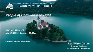 PEOPLE OF GOD: SALT AND LIGHT || DIVINE SERVICE || JULY 18, 2021 @ 08:30AM