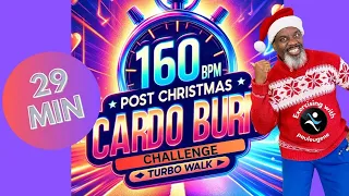 Post Christmas Turbo Power Walk Cardio Aerobics Burn Challenge | 160 BPM | 29 Min | Calorie Torcher!