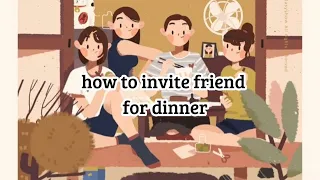 Daily english conversation | how to invite your friend for dinner