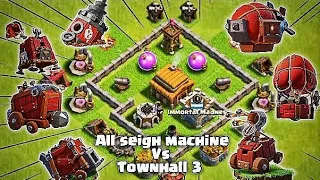 Every Seigh machine Vs Townhall 3 | Clash of clans | Immortal Madness