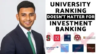 10 Reasons University Ranking Doesn't Matter For Getting Into Investment Banking (The TRUTH!)