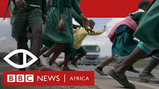 Kenya’s Killer Roads - BBC Africa Eye documentary