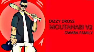 DIZZY DROS - MOUTANABI V2 (Clash algerie)