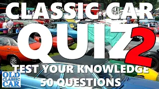 Know your classic cars? Try the 2nd OCC classic car quiz - 50 questions