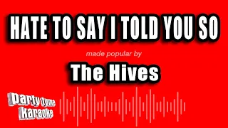 The Hives - Hate To Say I Told You So (Karaoke Version)