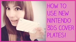 How To Change The New Nintendo 3DS Cover Plates!