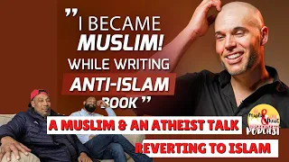 A Muslim Dad & Atheist Son Reacts To: While Writing Anti-Islam Book He Became Muslim!