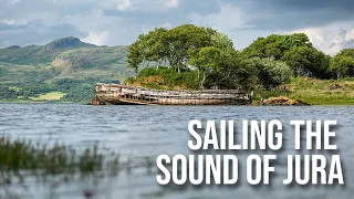 Shuna and the Maid of Luing wreck | Sailing the Sound of Jura, west coast of Scotland (Ep1)