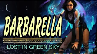 BARBARELLA...LOST IN GREEN SKY animation hollywood movie trailer in english