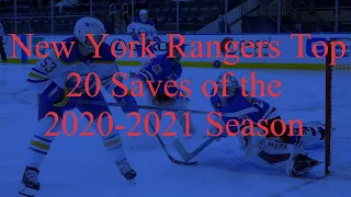 New York Rangers Top 20 Saves of the 2020-2021 Season