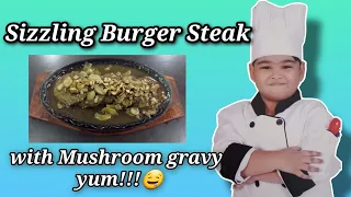 SIZZLING BURGER STEAK WITH MUSHROOM GRAVY ( mas masarap pa kaysa sa restaurant ng masayang bubuyog😉)