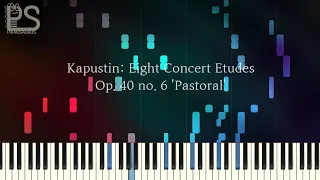 Kapustin: Eight Concert Etudes, Op. 40 no. 6 'Pastoral'