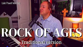 Rock of ages cleft for me (traditional version, with lyrics)