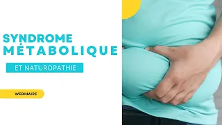 Syndrome Métabolique : Définitions, Causes et Solutions (Webinaire) | Soriavie