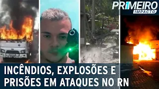 Ataques no RN: ponte é alvo de explosão e veículos são incendiados | Primeiro Impacto (22/03/23)