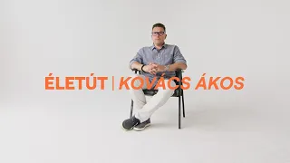 ÉLETÚT I Kovács Ákos