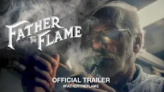 Father The Flame (2019) | Official Trailer HD