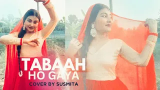 TABAAH Ho GAYA|| Dance cover by susmita chatterjee|| kalank || Madhuri Dixit