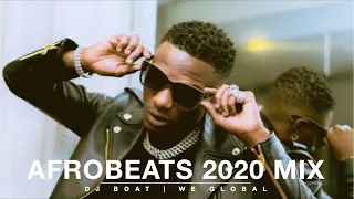 AFROBEATS 2020 Mix (Feb) | AFROBEAT 2020 PARTY Mix | NAIJA 2020 | LATEST NAIJA | AFRO BEAT(DJ BOAT)