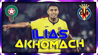 ILIAS AKHOMACH- VILLARREAL- ESPAÑA #futbol #football