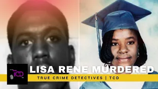 The Search For Lisa Rene | FULL EPISODE | TCD | True crime detectives