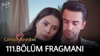 Canım Annem 111.Bölüm Fragmanı I My Dear Mom 111 Episodio Promo..!