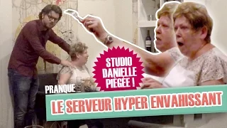 Pranque : Le serveur hyper-envahissant (Greg Guillotin) VS Studio Danielle