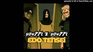 YOUPPI X YOUPPI - EDO TENSEI