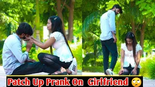 Patch-Up Prank On Girlfriend Gone Emotional || Ashu Gupta