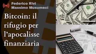 [Monday Live] Bitcoin: il rifugio per l’apocalisse finanziaria