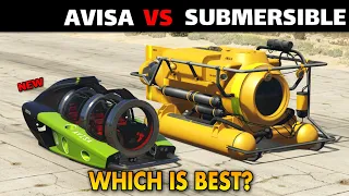 GTA 5 ONLINE WHICH IS BEST: AVISA VS SUBMERSIBLE