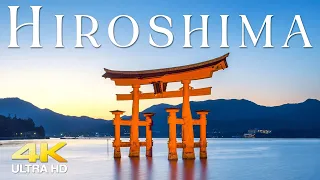 VISIT HIROSHIMA VIDEO 4K UHD - Visit The Most Beautiful City In Japan With Amazing Relaxing Music