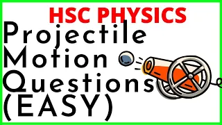 HSC PHYSICS - EASY Projectile Motion Questions