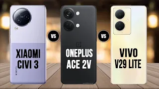 Xiaomi CIVI 3 vs Oneplus Ace 2V vs Vivo V29 Lite | Xiaomi vs Oneplus vs Vivo