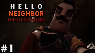 Привет, Новый Сосед! ФАН игра Hello Neighbor The Bloody River от Автора Pillars Of Silence fnaf #1