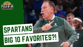 Rob Dauster: ‘Michigan State is BETTER than Purdue’ | Spartans return EVERYONE!! | FIELD OF 68