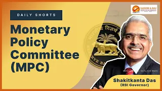 Monetary Policy Committee | General Studies & Current Affairs for UPSC IAS | Vajiram & Ravi