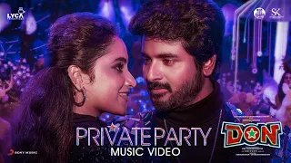 Don - Private Party Music Video | Sivakarthikeyan, Priyanka Mohan | Anirudh | Jonita Gandhi | Cibi