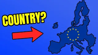 What If The European Union Was A Country?