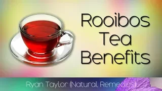 Rooibos Tea: Benefits for Health