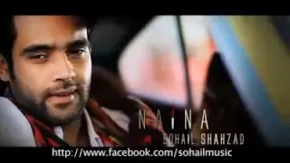 Naina Day Buhay Song By Sohail Shahzad