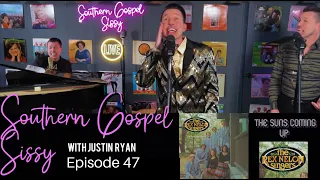 The Sun's Coming Up- Rex Nelon Singers Cover - Justin Ryan Southern Gospel Sissy Episode 47