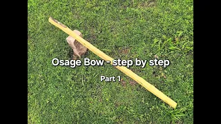 46" Osage Bow - Getting the stave ready/Chasing a growth ring