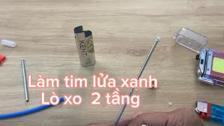 Cách chế tạo tim lửa xanh từ A-Z. Chế tạo tim lửa lò xo 2 tầng có lỗ gió đơn giản ai cũng làm được!