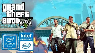 GTA 5 Gameplay withIntel UHD 600 + Intel Celeron N4020 + 16 GB RAM